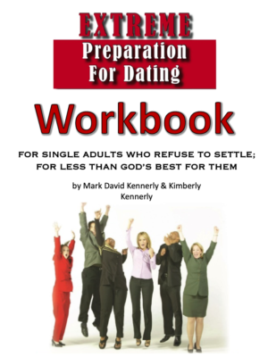 Extreme Preparation for Dating Workbook